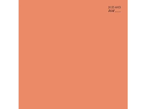 Jules Ahoi - DEAR - (Vinyl)