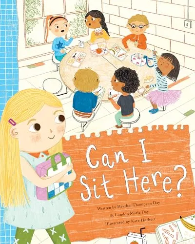 Can I Sit Here?: A Story About Feeling Lonely, Being Brave, and Making Friends