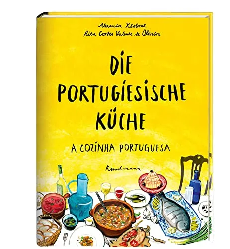 Produktbild Die portugiesische Küche: A Cozinha Portuguesa