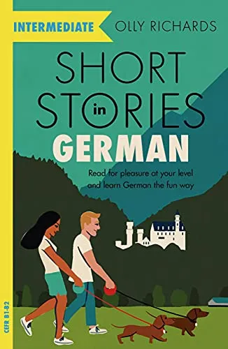 Short Stories in German for Intermediate Learners von Teach Yourself