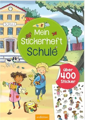 Mein Stickerheft – Schule: Über 400 Sticker | Stickerbuch für Kinder ab 5 Jahren (Mein Stickerbuch)