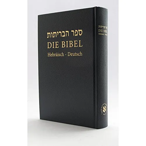 Die Bibel: Hebräisch-Deutsch