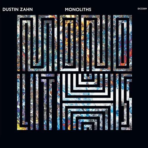 DUSTIN ZAHN = Monoliths = CD ALBUM = TECHNO ELECTRO