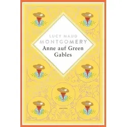 Anne auf Green Gables. Schmuckausgabe mit Silberprägung von Anaconda