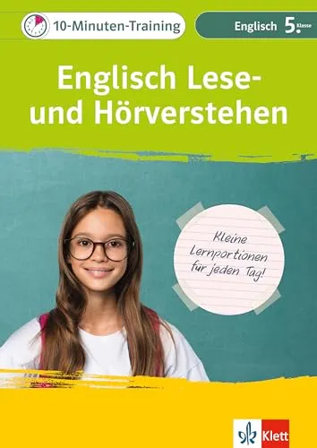 Klett 10-Minuten-Training Englisch Lese- und Hörverstehen 5. Klasse: Mit Audio-Dateien zum Download
