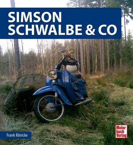 Simson Schwalbe & Co Schrader Motor Typen Chronik Werbung Prospekte Star Buch