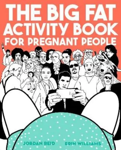 Jordan Reid Erin William Big Fat Activity Book for Pregnant Peopl (Taschenbuch)