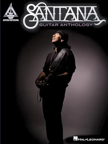 Santana Guitar Anthology: Meisterwerke der Gitarrenmusik - Belletristik und eine Sammlung der besten Gitarrenstücke von Santana, ideal für Musikliebhaber und Gitarristen.