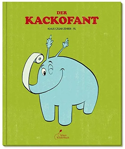 Der Kackofant: Beste Klo-Lektüre zum Mitsprechen und -lachen! | Ab 2 Jahren