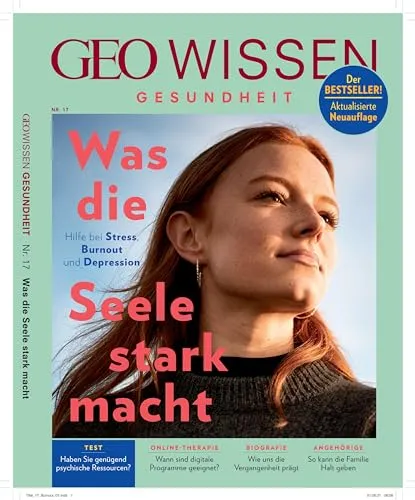 GEO Wissen Gesundheit / GEO Wissen Gesundheit 17/21 - Was die Seele stark macht