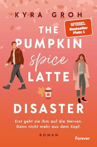 The Pumpkin Spice Latte Disaster: Roman - Hörbuch über eine charmante RomCom mit Stars Hollow-Vibes und der beliebten Haters to Lovers-Trope – perfekt für gemütliche Hörstunden!