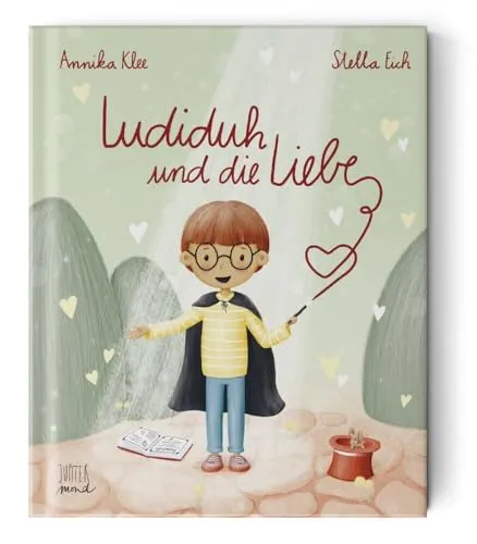Ludiduh und die Liebe (Wunderbare Wesen) - Selbstbewusstsein & -vertrauen: Entdecken Sie die inspirierende Geschichte von Ludiduh, die Ihnen hilft, Ihr Selbstvertrauen zu stärken und die Liebe zu finden.