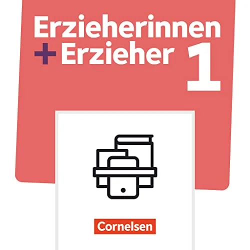 Erzieherinnen + Erzieher - Ausgabe 2020 - Band 1 - Fachbuch für sozialpädagogische Berufe mit E-Book, dreijähriger Laufzeit und interaktiven Medien für modernes Lernen.
