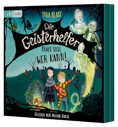 Die Geisterhelfer – Traue sich, wer kann! (Die Geisterhelfer-Reihe, Band 1)