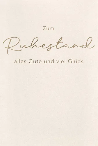 Ruhestand - Glückwunschkarte im Format 11,5 x 17 cm mit Briefumschlag