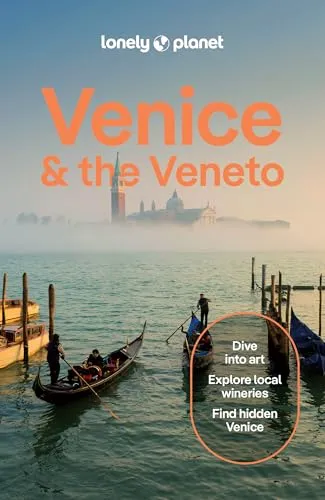 Lonely Planet Venice & the Veneto: Detailed Itineraries | Travel Like a Local | Insider Tips | Covers San Marco, Dorsoduro, San Polo, Cannaregio, Murano, and more (Lonely Planet Travel Guide)