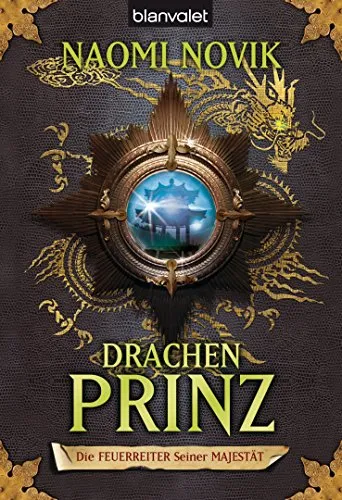 Die Feuerreiter Seiner Majestät 02: Drachenprinz (Feuerreiter-Serie, Band 2)