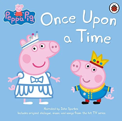 Peppa Pig: Once Upon a Time: .