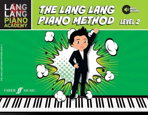 The Lang Lang Piano Method: Level 2 (Lang Lang Piano Academy; Faber Edition)