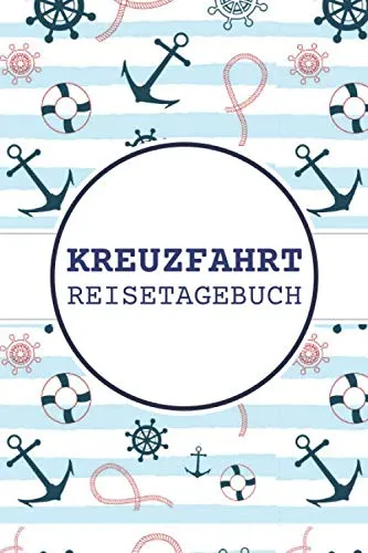 Kreuzfahrt Reisetagebuch: Einfacher Reiseführer zum Selberschreiben für eine Kreuzfahrt - 100+ vorgedruckte Seiten - Reisetagebuch Schiff