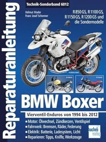 BMW Boxer Vierventil-Enduros Reparaturanleitungen 1994-2012 - Umfassende Reparaturanleitungen für R 850 GS, R 1100 GS, R 1150 GS und R 1200 GS, ideal für Motorradbesitzer und Werkstätten.