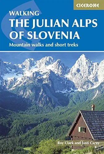 Produktbild The Julian Alps of Slovenia: Mountain Walks and Short Treks (Cicerone guidebooks)