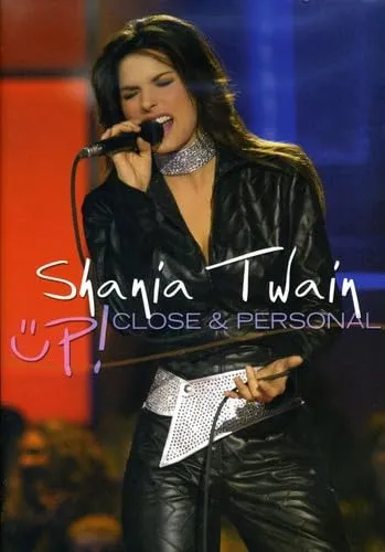 Shania Twain - Up! Close & Personal