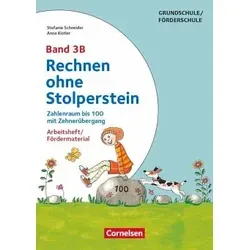 Rechnen ohne Stolperstein - Neubearbeitung Band 3B - Zahlenraum bis 100 mit Zehnerübergang