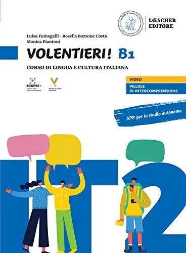 Volentieri! B1 - Edizione ibrida: Corso di lingua e cultura italiana - Lehrbuch für Italienisch mit Buch und digitalen Zugang für 36 Monate, ideal für effektives Lernen und kulturelles Verständnis.