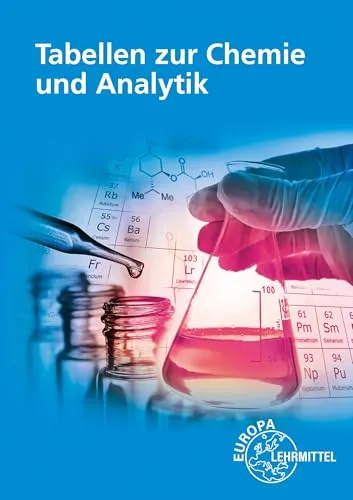 Tabellen zur Chemie und Analytik: in Ausbildung, Studium und Beruf - Hörbuch mit umfassenden Tabellen zur Chemie und Analytik, ideal für Studierende und Berufstätige zur schnellen Informationsbeschaffung.