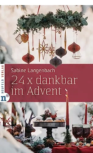 dankbar im Advent (Adventskalenderbuch) 24 x