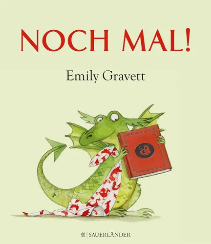 Emily Gravett und Uwe-Michael Gutzschhahn: Noch mal!