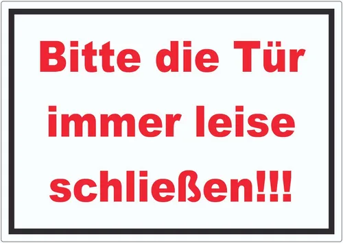 HB-Druck Aufkleber Aufkleber Bitte die Tür immer leise rot-weiss-schwarz, wetterfest, UV-beständig, kratzfest
