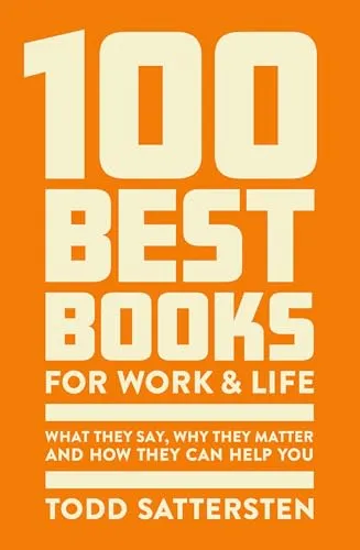 Produktbild Best Books for Work and Life: What They Say, Why They Matter and How They Can Help You 100