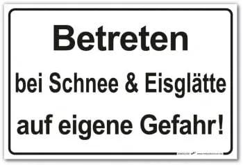 Warnschild - Betreten Schnee & Eisglätte auf eigene Gefahr - 30 x 20 cm - 308605