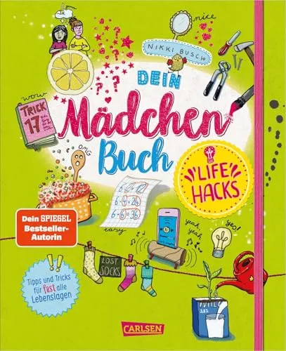 buch4you: Dein Mädchenbuch: Life Hacks: Tipps und Tricks für (fast) alle Lebenslagen | Eintragbuch für Mädchen ab 10 Jahren mit DIY, Upcycling-Ideen, Freundschafts-Tests & Co.