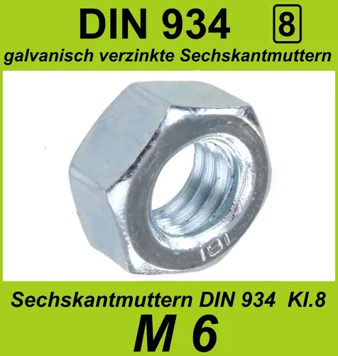 M6 Sechskantmuttern DIN 934 Kl 8 galvanisch verzinkt  M6 - ISO 4032