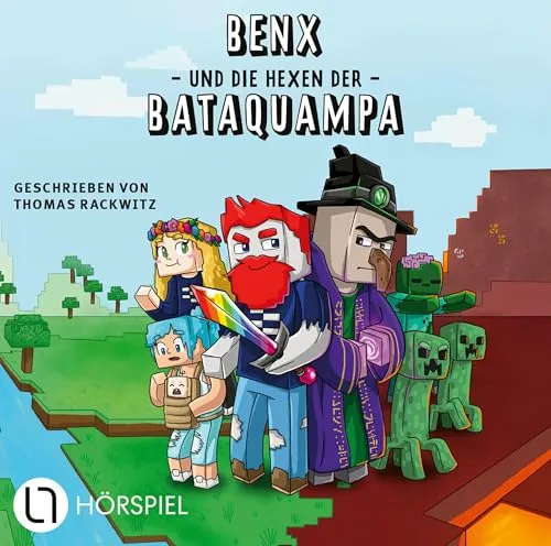 Benx und die Hexen der Bataquampa: Folge 01. Hörspiel. (Ein Roman aus der Welt von Rabaukien, Band 1)