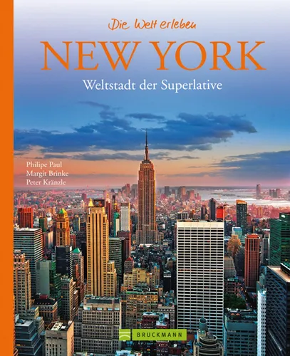 New York - Die Welt erleben: Faszinierender Reise Bildband: Weltstadt der S ...