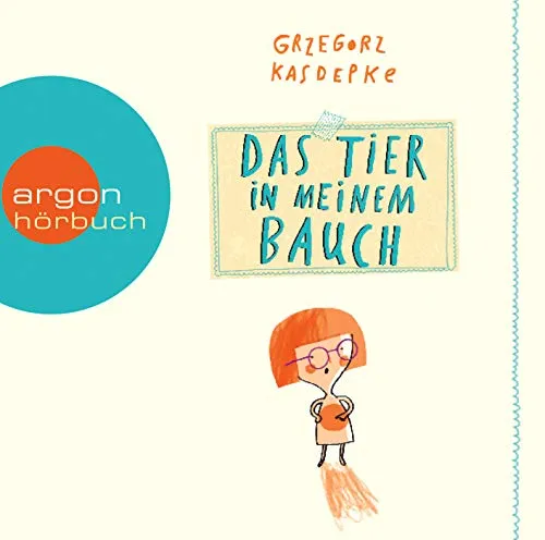 Das Tier in meinem Bauch: Ungekürzte Ausgabe, Lesung