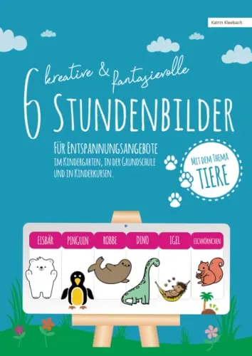 kreative und fantasievolle Stundenbilder:: Für ein Entspannungsangebot im Kindergarten, der Grundschule oder im Kinderyoga Kurs - sofort einsatzbereit 6