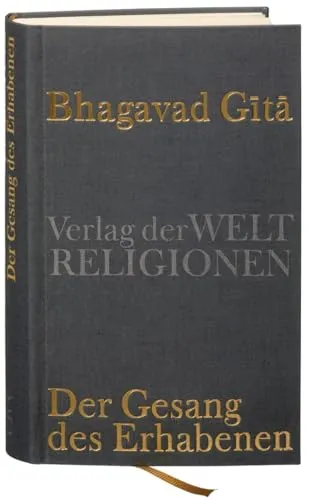 Bhagavad Gita: Der Gesang des Erhabenen - Literarische Bewegungen & Epochen, zeitloser Klassiker mit tiefgründigen philosophischen Lehren und spiritueller Weisheit.