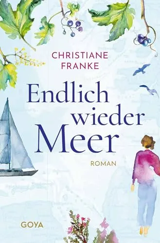 Endlich wieder Meer: Roman