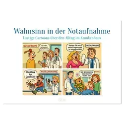 Wahnsinn in der Notaufnahme - Wandkalender 2026 - Kalender über den Klinikalltag, humorvoll und unterhaltsam, ideal für Medizinliebhaber und als Geschenk für Gesundheitsberufe.