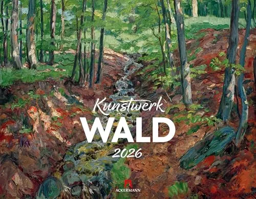 Kunstwerk Wald Kalender 2026 - Impressionismus & Expressionismus - Kunst Kalender im großen Querformat (54x42 cm) mit 12 beeindruckenden Waldgemälden. Hochwertig auf nachhaltigem Papier gedruckt, ideal für Ruhesuchende und Kunstliebhaber.