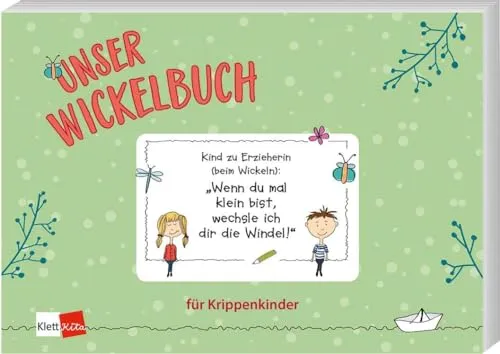 Unser Wickelbuch für Krippenkinder (Klett Kita Arbeitshilfen)