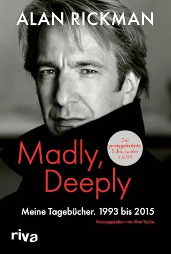 Madly, Deeply: Meine Tagebücher 1993-2015 von Riva