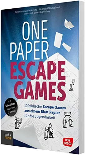 One Paper Escape Games: 10 biblische Escape Games für die Jugendarbeit - Fachbuch mit 10 kreativen Escape Games auf einem Blatt Papier, ideal für Gruppenspiele und Unterricht mit spannenden Denkaufgaben und Bilderrätseln zu biblischen Geschichten.
