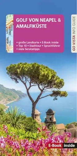 GO VISTA: Reiseführer Golf von Neapel/Amalfiküste: Mit Faltkarte und E-Book inside (Go Vista Info Guide)