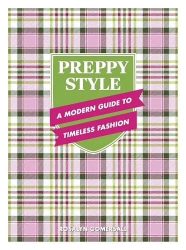 Produktbild Preppy Style: A Modern Guide to Timeless Fashion